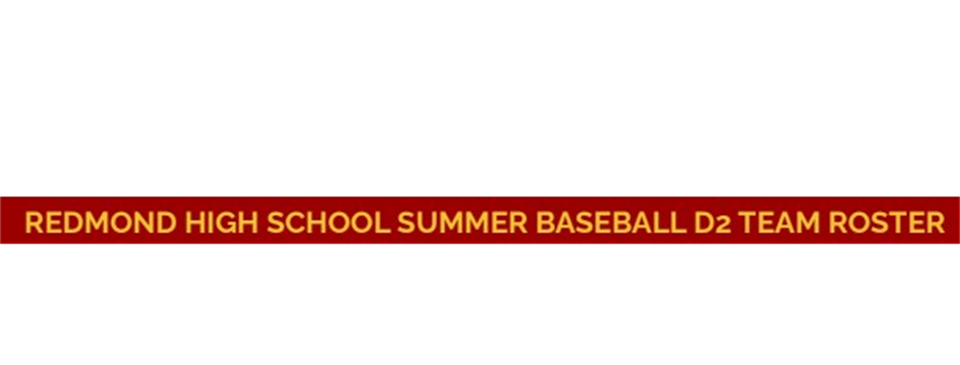Redmond High School Summer D2 Roster